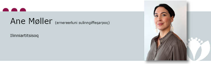 Ane Møller, Ilinniartitsisoq