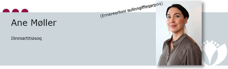 Ane Møller, Ilinniartitsisoq